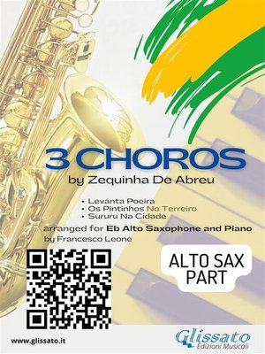 cover image of 3 Choros by Zequinha De Abreu for Alto Saxophone and Piano (Sax part)